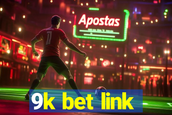 9k bet link